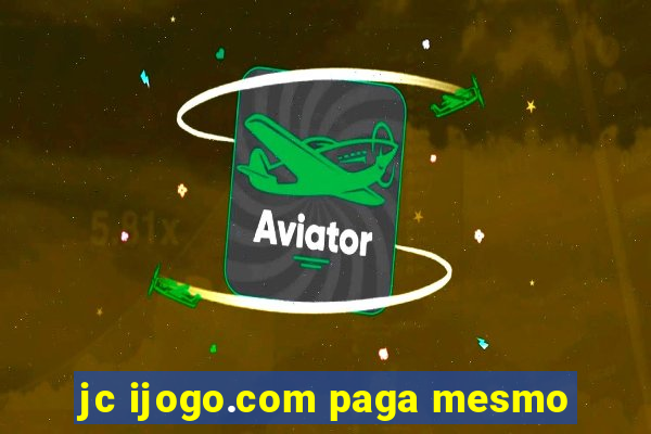 jc ijogo.com paga mesmo