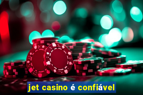 jet casino é confiável