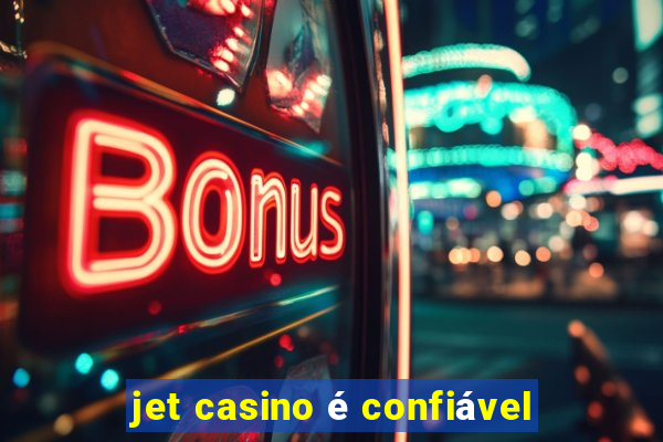 jet casino é confiável