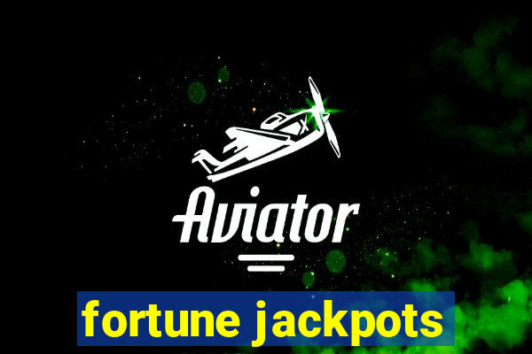 fortune jackpots