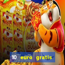 10 euro gratis casino geld