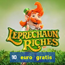 10 euro gratis casino geld