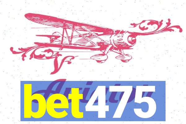 bet475