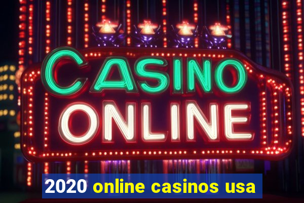 2020 online casinos usa