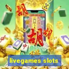 livegames slots