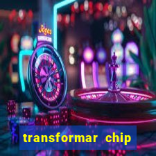 transformar chip tim em esim