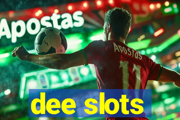 dee slots