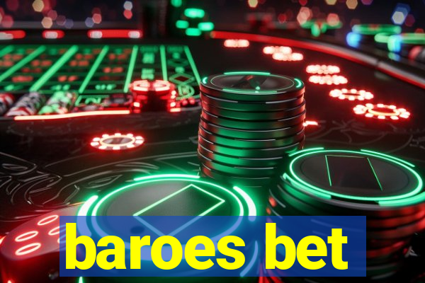 baroes bet