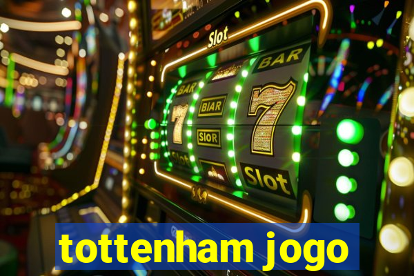 tottenham jogo