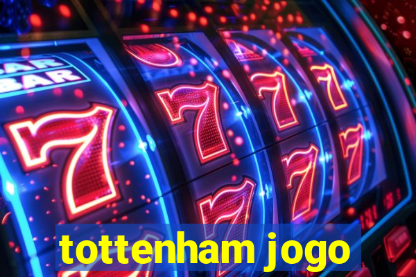 tottenham jogo