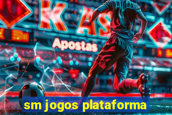 sm jogos plataforma