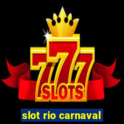 slot rio carnaval