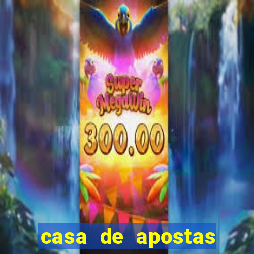 casa de apostas que dao bonus no cadastro