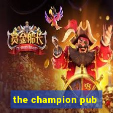 the champion pub