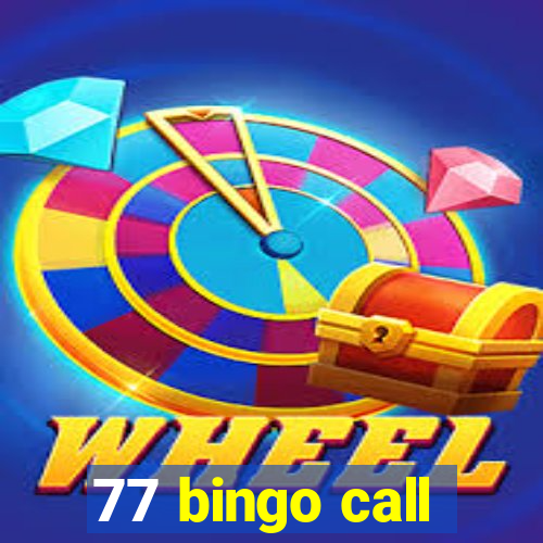 77 bingo call