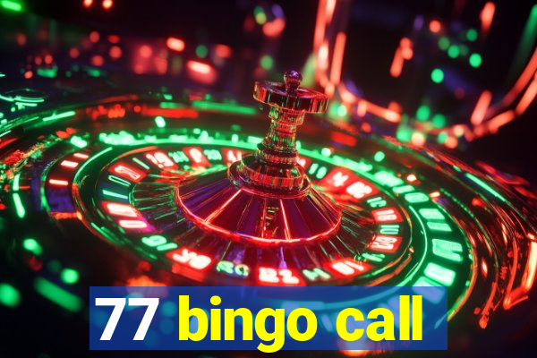 77 bingo call