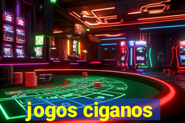 jogos ciganos