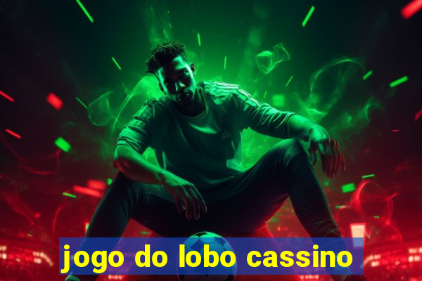 jogo do lobo cassino