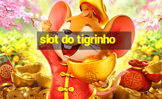 slot do tigrinho