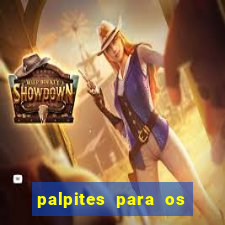 palpites para os jogos de hoje a noite