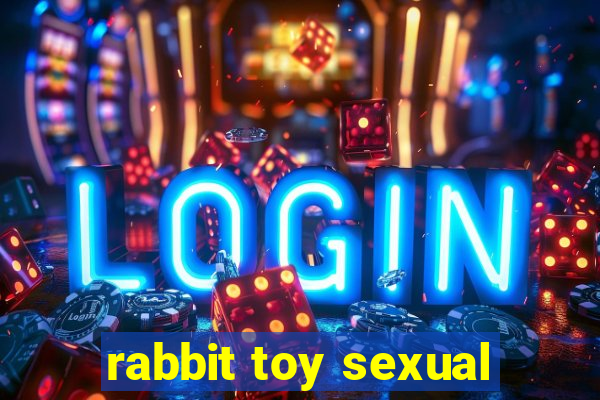 rabbit toy sexual