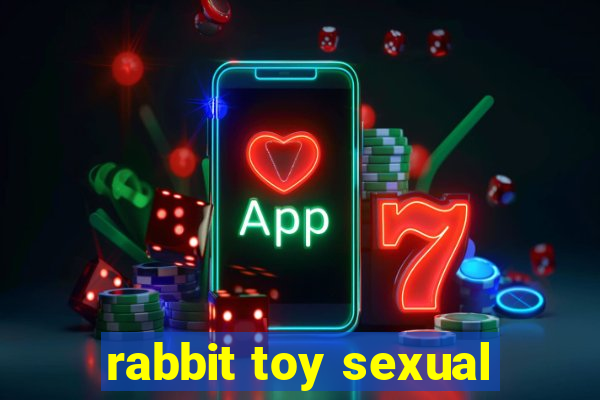 rabbit toy sexual