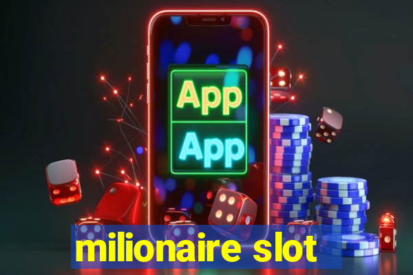 milionaire slot