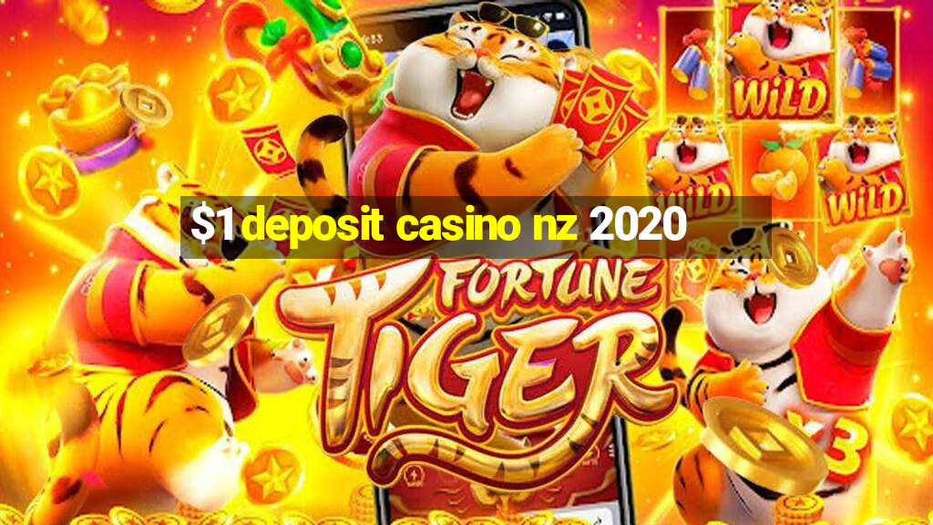 $1 deposit casino nz 2020