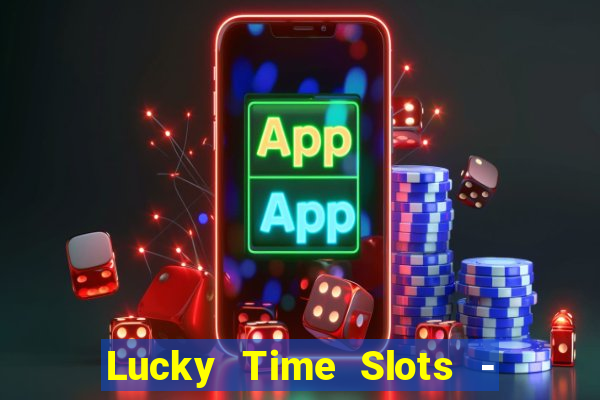 Lucky Time Slots - Casino 777