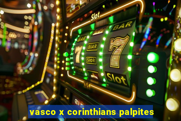 vasco x corinthians palpites