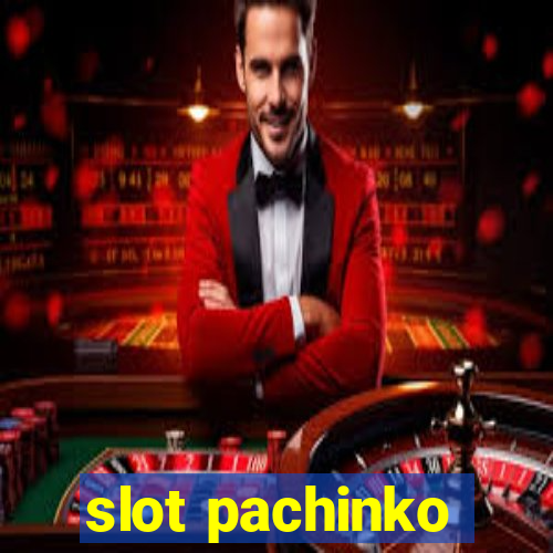 slot pachinko