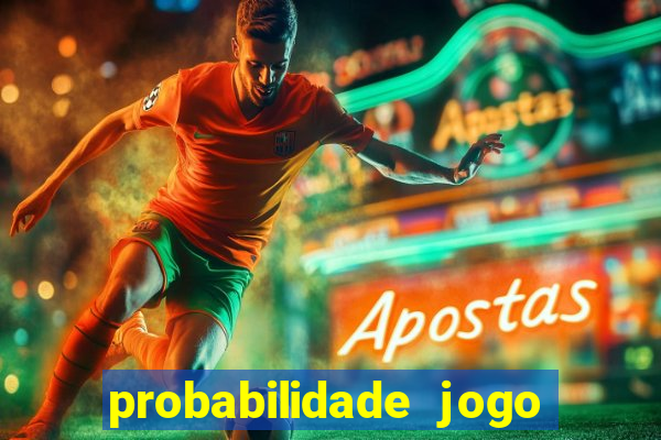 probabilidade jogo fluminense hoje