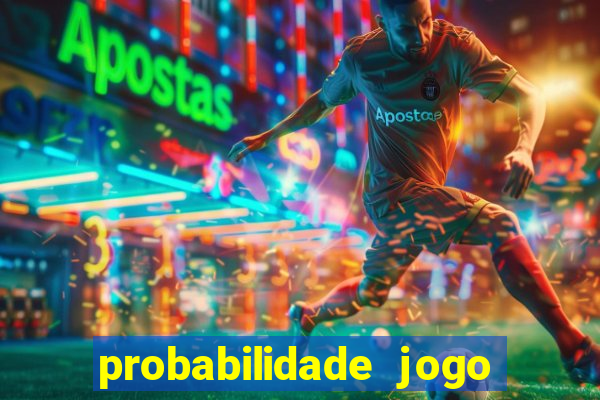 probabilidade jogo fluminense hoje