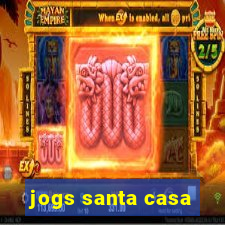 jogs santa casa