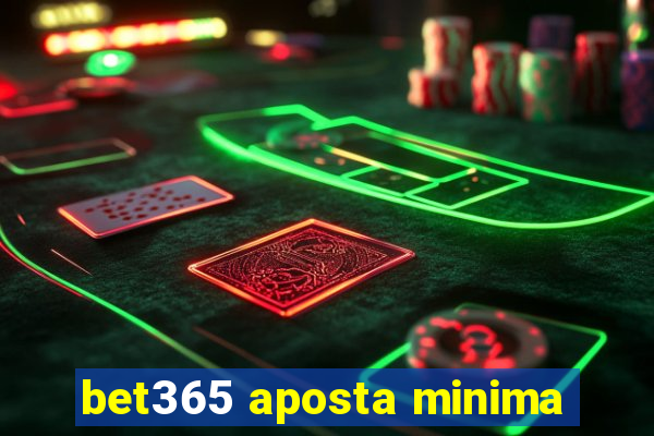 bet365 aposta minima