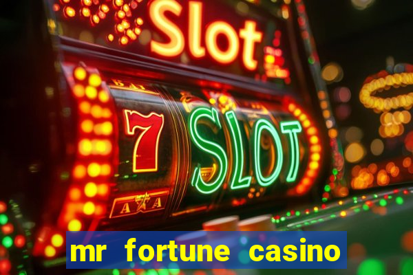 mr fortune casino $25 reais