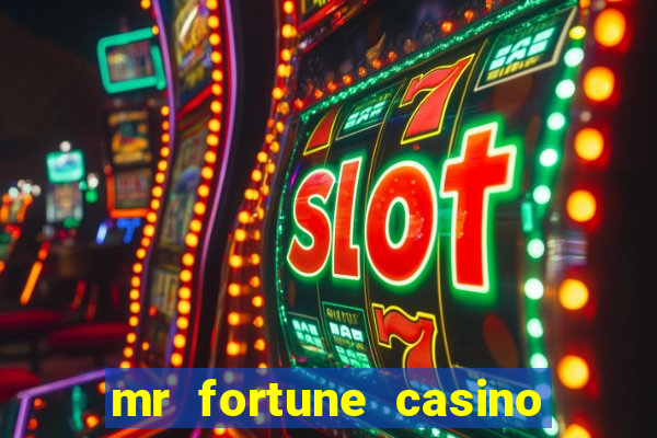 mr fortune casino $25 reais