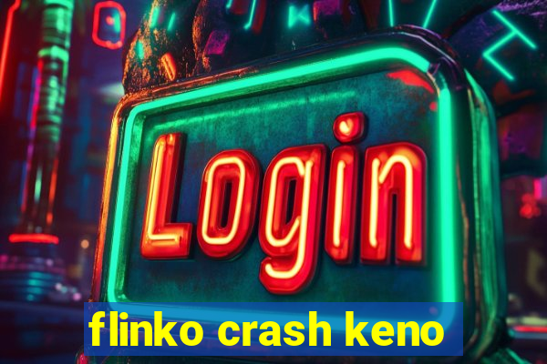 flinko crash keno