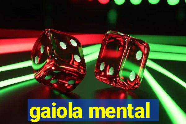 gaiola mental