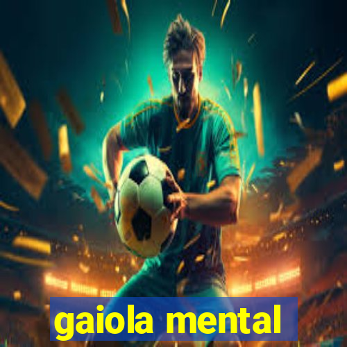 gaiola mental