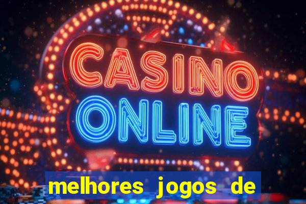 melhores jogos de casino online