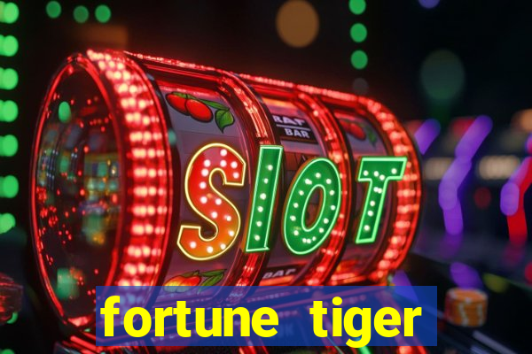 fortune tiger depósito mínimo 10 reais