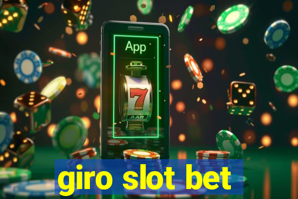 giro slot bet