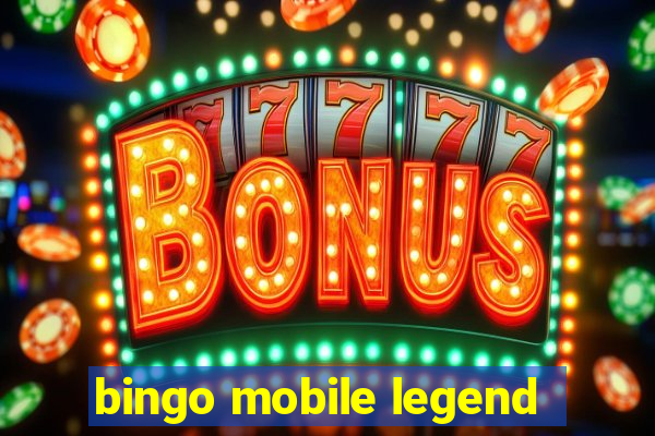 bingo mobile legend