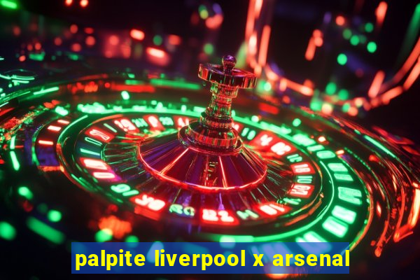 palpite liverpool x arsenal