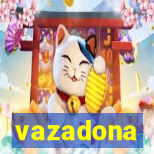 vazadona