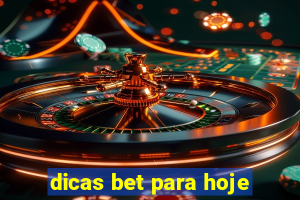 dicas bet para hoje