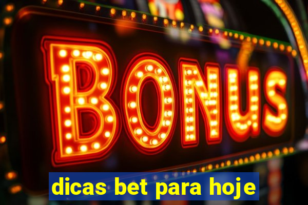 dicas bet para hoje