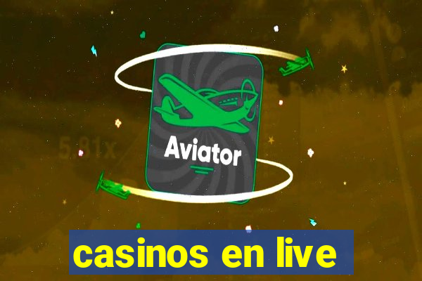 casinos en live