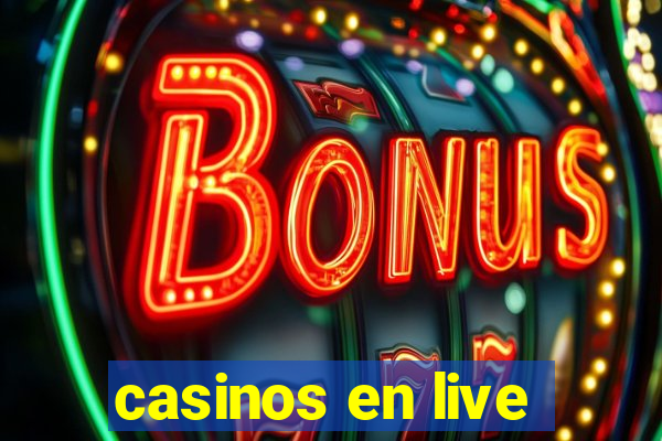 casinos en live